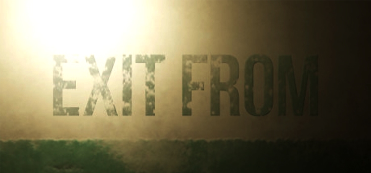 Exit From Free Download FULL Version Crack PC Game