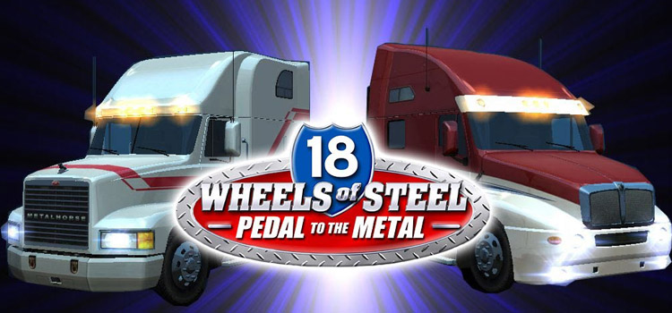 18 wheels of steel pedal to the metal