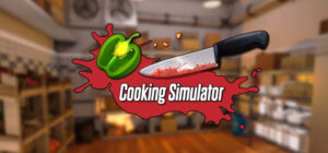 Cooking Simulator Free Download FULL Version PC Game