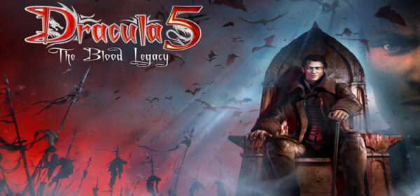 Dracula 5 The Blood Legacy Free Download Full PC Game