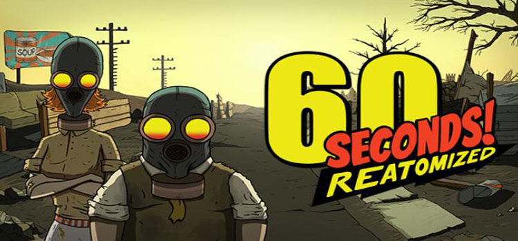 60 Seconds Reatomized Free Download Full Version PC Game