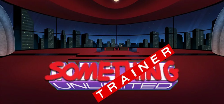 Something Trainer Free Download Full Version Pc Game