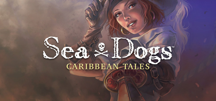 Sea dogs caribbean tales обзор