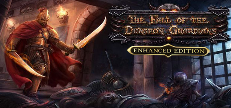 The fall of the dungeon guardians - enhanced edition 攻略