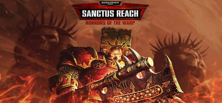 Warhammer 40000 Sanctus Reach Horrors Of The Warp Free Download