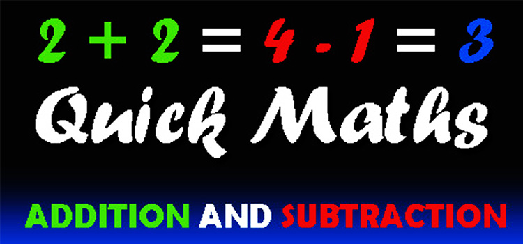 Quick Maths Addition And Subtraction Free Download PC