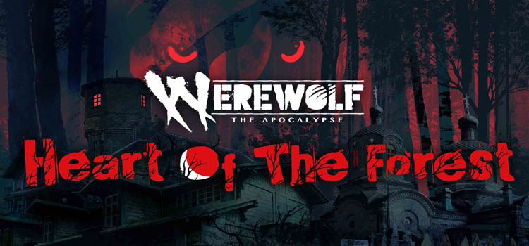 Werewolf the apocalypse heart of the forest обзор