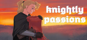 Knightly passions прохождение