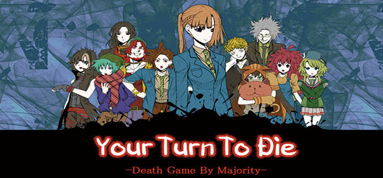 Your Turn To Die Death Game By Majority Free Download